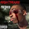 Nightmare (Explicit) - Freshco