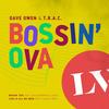 Bossin' Ova - Dave Owen&T.R.A.C.&David Boomah&Lurch