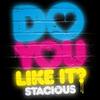 Do You Like It? (Rubixxx RMX) - stacious&Youthman