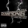 Champions (Explicit) - Ofe-e&Lord Nelson