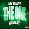 The One (Explicit) - Jay Lewis&Jmm Larry