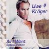 All I want - Uwe Kröger