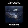 Thrill In The Air (Original Mix) - Jack Souza