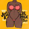 Just A Lil' Thick (She Juicy) - Trinidad James&Mystikal&Lil Dicky