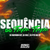 Sequência do Trepa Trepa (Explicit) - DJ C15 DA ZO&DJ Rafinha DZ7&DJ Gui7
