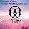 Fire Walk With Me (Original Mix) - Criostasis&Tamerax