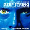 Deep String (Original Mix) - Oscar Escapa&Yulian Goms