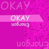 OKAY - Enargon