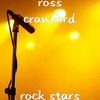 Rock Stars - Ross Crawford&J.B Grimes&Shelby Bond