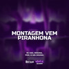 Montagem Vem Piranhona (Explicit) - DJ GBS Original&MC Kael Original