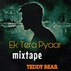 Ek Tera Pyaar - Vboss&Just One Records