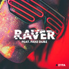 Raver - Zyfa&Fake Dubz