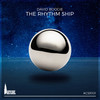 The Rhythm Ship (Original Mix) - David Boogie
