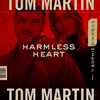 Harmless Heart - Tom Martin&Sophie Simmons