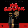 Mr. Lover (Explicit) - Milli Major&Jack Junior&President T