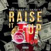 Raise It Up (Explicit) - Sauce Aus&2k Yates