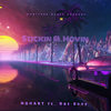 Stickin & Movin (Explicit) - NoHart&Dot Suvy