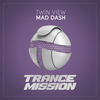 Mad Dash (Radio Edit) - Twin View