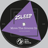 Move The Groove On (Original Mix) - 2Sleep