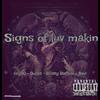 Signs Of Luv Makin (feat. Dollaz, DrizzyDaOpp & Navi Stacc) (Explicit) - Cis100&Dollaz&DrizzyDaOpp&Navi Stacc