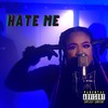 Hate Me (Explicit) - Nolay