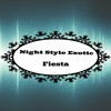 Fiesta - Night Style Exotic