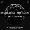 Dry Sessions - Hassio (COL)&Mediahora