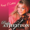Keep It Comin' - Paula Atherton&Jacob Webb