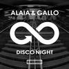 Disco Night (Original Mix) - Alaia&Gallo