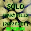 Funky Pills (2022 Edit) - Solo
