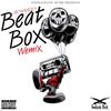 Beat Box (Remix|Explicit) - Je'weezy