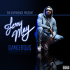 Dangerous (Explicit) - Jerry May
