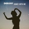 Dance With Me - DenisSky