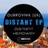 Distant (Original Mix) - Dubrovnik (UK)