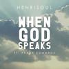 When God Speaks - Henrisoul&Frank Edwards