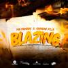 Blazing - Mr Famous&Trinidad Killa