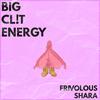 BIG CL!T ENERGY - FrivolousShara