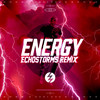 Energy (EchoStorms Remix) - LZ7&EchoStorms