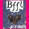 BFFL - No Etiquette