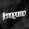 Ferragamo (Explicit) - Big Los