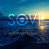 Rockabye Baby (Radio Edit) - SOVI&Anya Pergin