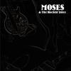 Way Down In the Black - Moses&The Rockin' Juice