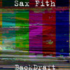 BackDraft (Explicit) - Sax Fith&FrostyFin