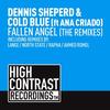 Fallen Angel (Rapha Remix) - Dennis Sheperd&Cold Blue&Ana Criado