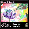 Love Sex Magic (Flava D Remix) - RUDY