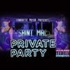 Private Party (Explicit) - Saint Mac