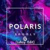 Polaris(Luhcy Edit) - Spooly