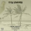 Run Away - Kyle Edwards&Campaign Nino&Wakyin&Karium K.E. Edwards