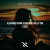 Stay (Extended Mix) - Alexander Spark&Hypersia&NELLY TGM