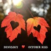October Kiss - DenisSky